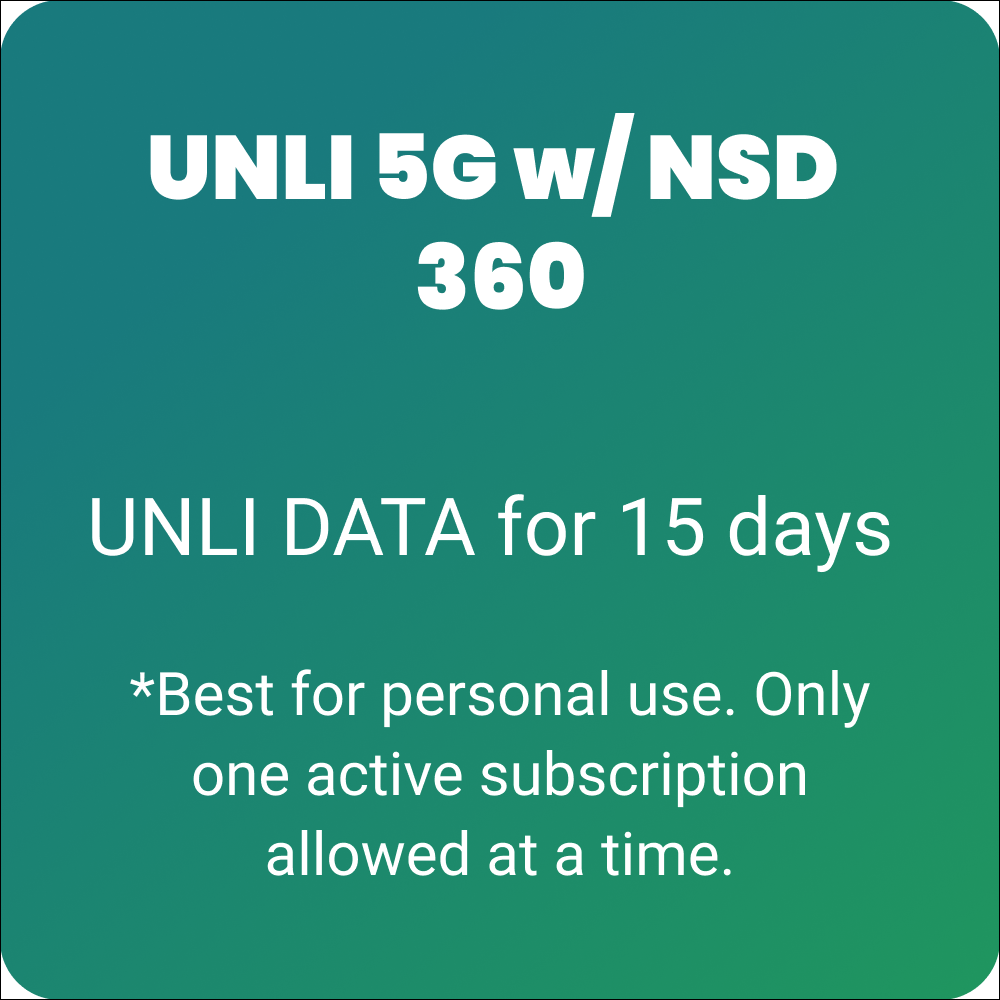 UNLI 5G w/ NSD 360